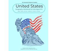 United States Geography workbook for kids aged 8-12: Fun Activities, Maps, Word Puzzles & Learning About American Culture, Landmarks, States & Symbols | Homeschool & Classroom Resource