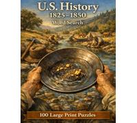 United States History 1825-1850 Word Search: 100 Large Print Puzzles