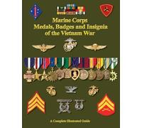 United States Marine Corps Medals, Badges and Insignia of the Vietnam War
