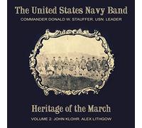 United States Navy Band - Heritage of the March Vol. 2