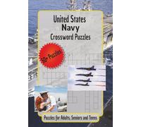 United States Navy Crossword Puzzle Book: Crossword Puzzles with Easy to Read Print about The United States Navy, Veterans, Maritime Traditions and ... Gift for Vacations, Holidays, and Relaxation.