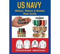 United States Navy Military Ribbon & Medal Wear Guide