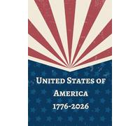 United States of America: 1776-2026