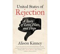 United States of Rejection: A Story of Love, Hate, and Hope (Crux: The Georgia Series in Literary Nonfiction)