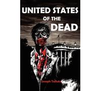 United States of the Dead: White Flag of the Dead Book 4