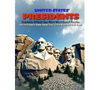 UNITED STATES' PRESIDENTS: Find the Presidents Hidden Amongst Those Letters Which Spell Their Names