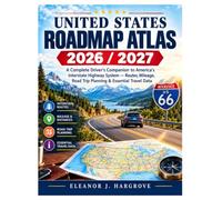 UNITED STATES ROADMAP ATLAS 2026 / 2027: A Complete Driver's Companion to America's Interstate Highway System - Routes, Mileage, Road Trip Planning & Essential Travel Data