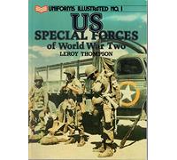 United States Special Forces of World War Two (Uniforms Illustrated S.)