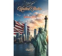 United States - Volume II: From indigenous territory to the superpower that changed the modern world.: 13 (World Stories)