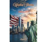 United States - Volume II: From indigenous territory to the superpower that changed the modern world. (World Stories)