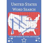 United States Word Search Puzzle Book: Word Searches with Easy to Read Large Print about States, Capitals, Cities, and More | 8x10 inches, 110 pages | ... Vacations, Holidays, Travel, and Free Times!