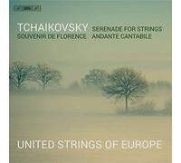 United Strings of Europe - PYOTR ILYICH TCHAIKOVSKY: SERENADE FOR STRINGS; SOUVENIR DE FLORENCE; ANDANTE CANTABILE