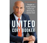 United: Thoughts on Finding Common Ground and Advancing the Common Good