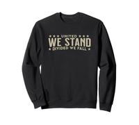 United We Stand Divided We Fall Patriotic American Quote Sweatshirt