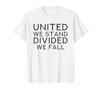 United We Stand Divided We Fall T-Shirt