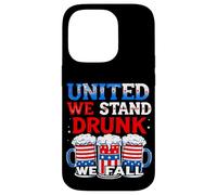 UNITED WE STAND DRUNK WE FALL Patriotic Humor Case for iPhone 14 Pro