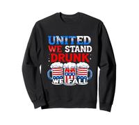 UNITED WE STAND DRUNK WE FALL Patriotic Humor Sweatshirt