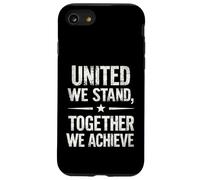 UNITED WE STAND, TOGETHER WE ACHIEVE Unity Typography Case for iPhone SE (2020) / 7/8