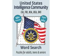 Unites States Intelligence Community Word Search Puzzle Book: Search with Easy to Read Print about US Intelligence Community, CIA, DEA, FBI, DHS, and ... Gifts for Vacations, Holidays & Free Times