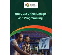 Unity 3D Game Design and Programming - Alpha Academy