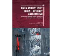 Unity and Diversity in Contemporary Antisemitism : The BristolSheffield Hallam Colloquium on Contemporary Antisemitism