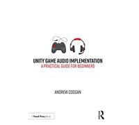 Unity Game Audio Implementation: A Practical Guide for Beginners
