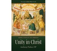 Unity in Christ: Bishops, Synodality, and Communion