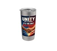 Unity Isn't a Slogan - It's the only Path Forward Together Stainless Steel Insulated Tumbler