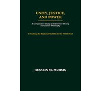Unity, Justice and Power: A Comparative Study of Deterrence Theory and Islamic Philosophy