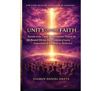 UNITY OF THE FAITH: Secret of the Time Redemption Prayer for All-Round Divine Intervention