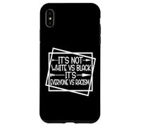 Unity Over Division It's Not White vs Black It's EVERYONE vs Case for iPhone XS Max