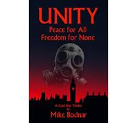 Unity: Peace for All, Freedom for None