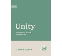 Unity : Striving Side by Side for the Gospel