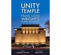UNITY TEMPLE: FRANK LLOYD WRIGHT'S MODERN MASTERPIECE