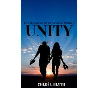 Unity (The Dangers of Dreaming: Book 3)