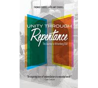 Unity through Repentance: The Journey to Wittenberg 2017