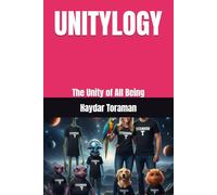 UNITYLOGY: The Unity of All Being