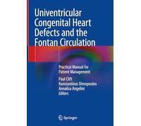 Univentricular Congenital Heart Defects and the Fontan Circulation: Practical Manual for Patient Management