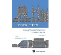 Univer-cities: Combatting Existential Climate Change - Volume V: 0