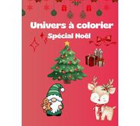 Univers à colorier: Spécial Noël