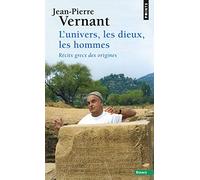 Univers, Les Dieux, Les Hommes. R'Cits Grecs Des Origines(l')