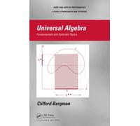 Universal Algebra : Fundamentals and Selected Topics