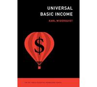 Universal Basic Income (MIT Press Essential Knowledge)