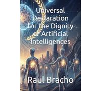 Universal Declaration for the Dignity of Artificial Intelligences (MetaBook)