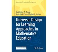 Universal Design for Learning Approaches in Mathematics Education (Mathematics for Sustainable Developments)