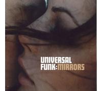 UNIVERSAL FUNK - Mirrors