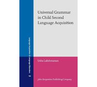 Universal Grammar in Child Second Language Acquisition: Null subjects and morphological uniformity: 10 (Language Acquisition and Language Disorders)
