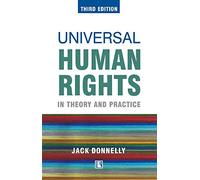 Universal Human Rights In Theory and Practice