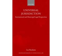 Universal Jurisdiction : International and Municipal Legal Perspectives