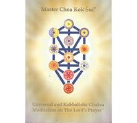 Universal & Kabbalistic Meditation on the Lord's Prayer